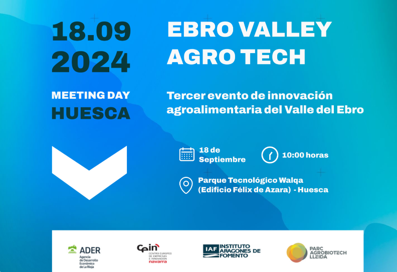 EBRO VALLEY AGRO TECH 2024- Encuentro de startups y empresas agroalimentarias innovadoras del Valle del Ebro ebroagrotech.com