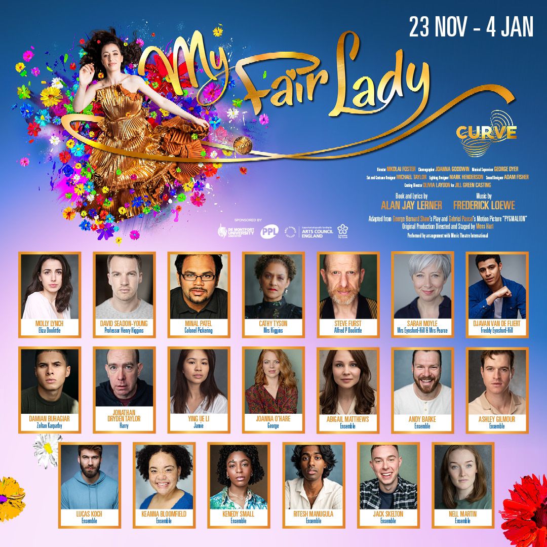 Casting has been announced for My Fair Lady at <a href="/CurveLeicester/">Curve</a>, with <a href="/AndyBarke/">Andy Barke</a> joining as 'Higgins' Odd Job Man, Police Man, Office Clerk &amp; 1st Cover Doolittle'! The production runs 23rd November to 4th January. Casting by Olivia Laydon for Jill Green Casting