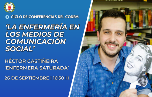 🗣️ <a href="/EnfrmraSaturada/">Enfermera Saturada 🫀</a>, enfermero, divulgador y referente en redes sociales, abordará "La #Enfermería en los medios de comunicación social" dentro del Ciclo de Conferencias del CODEM 

🗓️ 26 de septiembre (16:30h)

 📝 Más información e inscripciones: 

codem.es/noticias/ciclo…