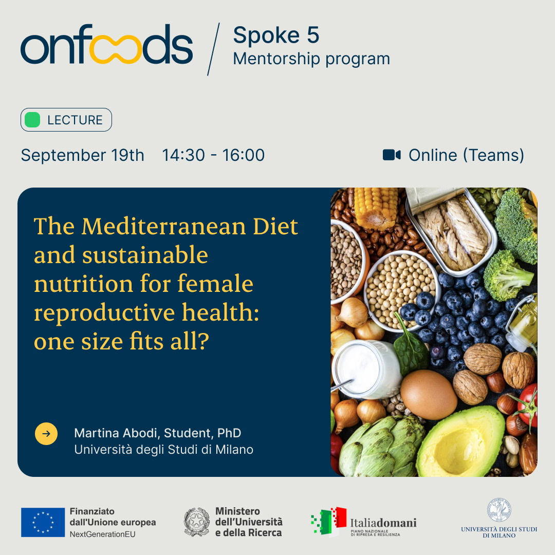 OnFoods_fndn's tweet image. The ECS team of #Spoke5 presents the next seminar in the Mentorship Program, featuring Martina Abodi, PhD student at the University of Milan.

✅ The Mediterranean Diet and Sustainable Nutrition for Female Reproductive Health: One Size Fits All?

Join us as Martina explores the…