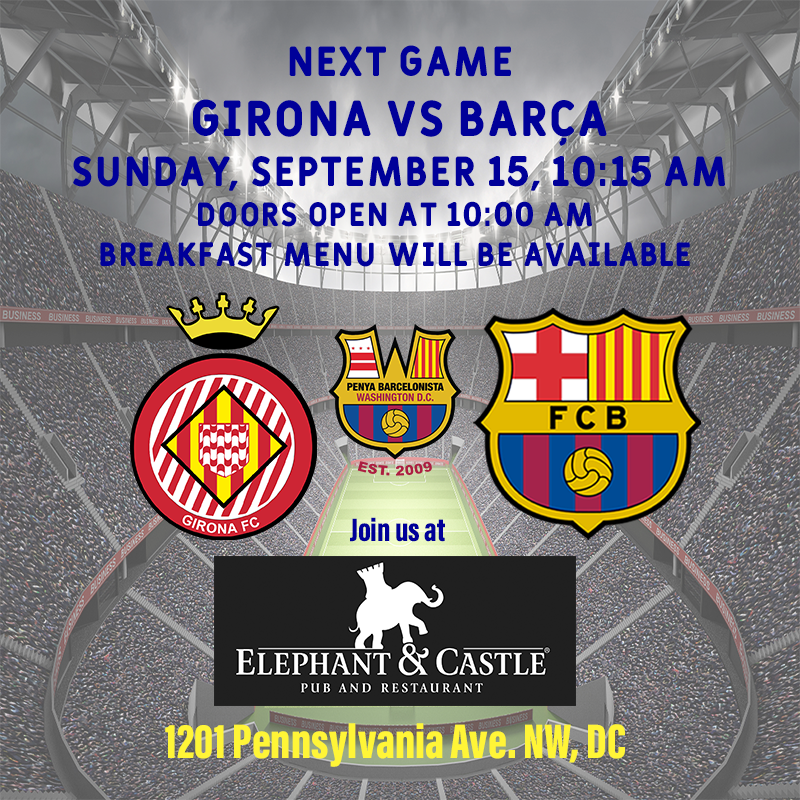 FCBarcelonaDC's tweet photo. #GironaBarça Join us at Elephant &amp; Castle Penn Avenue for @fcbarcelona 's next game; Sunday September 15, 10:15 AM (doors open at 10:00 AM; breakfast menu will be available), vs. Girona. #fcbarcelona #forçabarça #fcbpenyes https://t.co/IaUWk1NKok