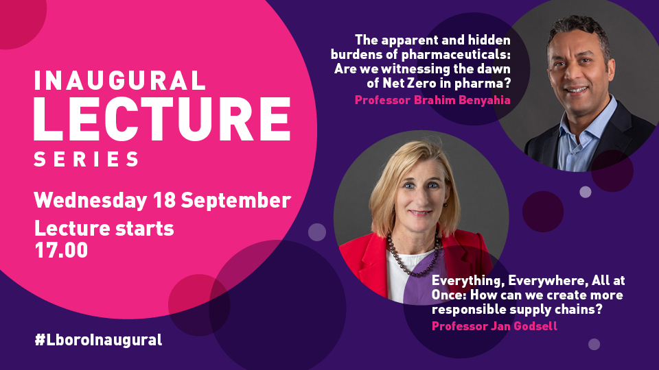 Next week's Inaugural Lectures (18 September) feature Professors Brahim Benyahia and Jan Godsell. The #LboroInaugural are free and open to everyone. View the full programme and book your place at bit.ly/40d15Il