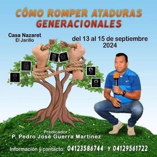 PPedroJose's tweet photo. HASTA HOY LAS INSCRIPCIONES ... ÚLTIMOS CUPOS 

CÓMO      ROMPER       ATADURAS     GENERACIONALES

Del   13   al    15    de   septiembre

Predicador. P. Pedro José Guerra Martínez

Casa Nazaret. El Jarillo.

Información tlf: 04123586744  y    04129561722 https://t.co/Ewnr3uabaW