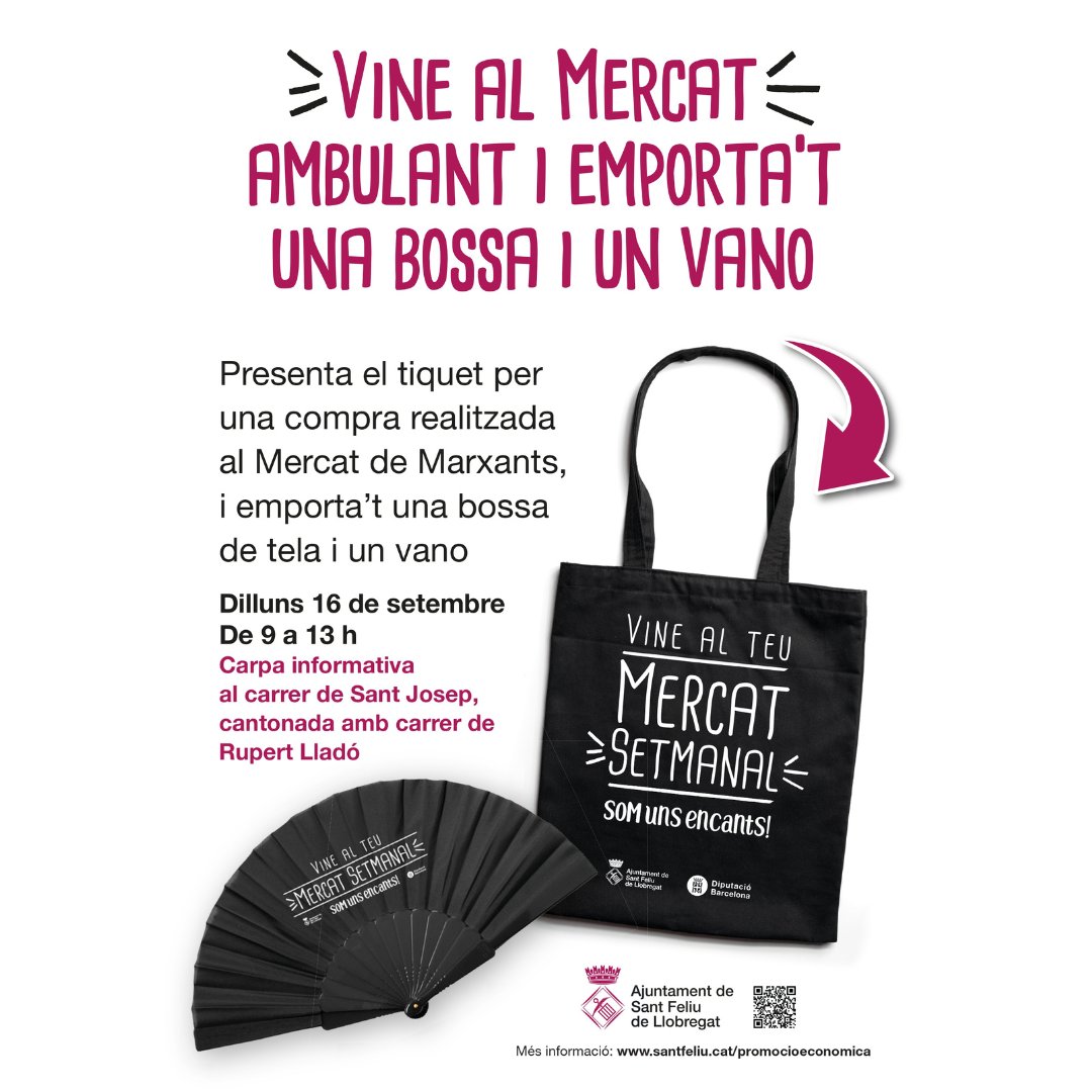 📆El pròxim dilluns 16 de setembre 📆

Emporta't un 🪭 ventall i una 👜 bossa reutilitzable GRATIS al mercat de marxants!

🤔 Com?

1️⃣ Guarda el tiquet de compra.

2️⃣ Presenta'l a la carpa de l'Ajuntament 📍al costat del Mercat Sant Josep de 🕛 9 a 13 h.