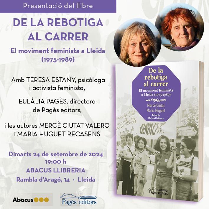 📚 Dimarts 24 de setembre a #Lleida dues membres de <a href="/doneslleida/">Doneslleida</a> presenten el llibre "De la rebotiga al carrer". On fan un repàs del moviment feminista a la ciutat de Lleida. 

🗓️ 24 de setembre
📍Abacus Lleida
<a href="/PagesEditors/">Pagès Editors</a>