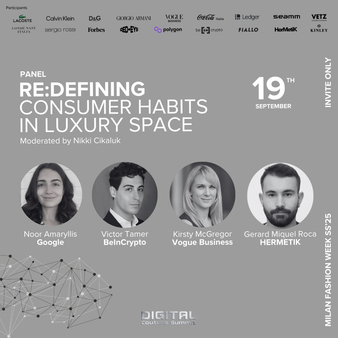Digital Couture Summit (@_digitalcouture) on Twitter photo Talk Announcement
Digital Couture Summit is proud to announce RE:Defining Consumer Habits in Luxury Space at MFW SS'25 Edition 🤍
ft. Noor Amaryllis of <a href="/Google/">Google</a>, <a href="/victor_tamer/">Victor Tamer</a> of <a href="/beincrypto/">BeInCrypto</a>, <a href="/KirstyMcGregor/">Kirsty McGregor</a> of <a href="/voguebusiness/">Vogue Business</a> & <a href="/Experimento6268/">Experimento626 - HMK</a> of <a href="/HermetikProject/">HERMETIK</a> at 6.40pm Talk Announcement
Digital Couture Summit is proud to announce RE:Defining Consumer Habits in Luxury Space at MFW SS'25 Edition 🤍
ft. Noor Amaryllis of <a href="/Google/">Google</a>, <a href="/victor_tamer/">Victor Tamer</a> of <a href="/beincrypto/">BeInCrypto</a>, <a href="/KirstyMcGregor/">Kirsty McGregor</a> of <a href="/voguebusiness/">Vogue Business</a> & <a href="/Experimento6268/">Experimento626 - HMK</a> of <a href="/HermetikProject/">HERMETIK</a> at 6.40pm