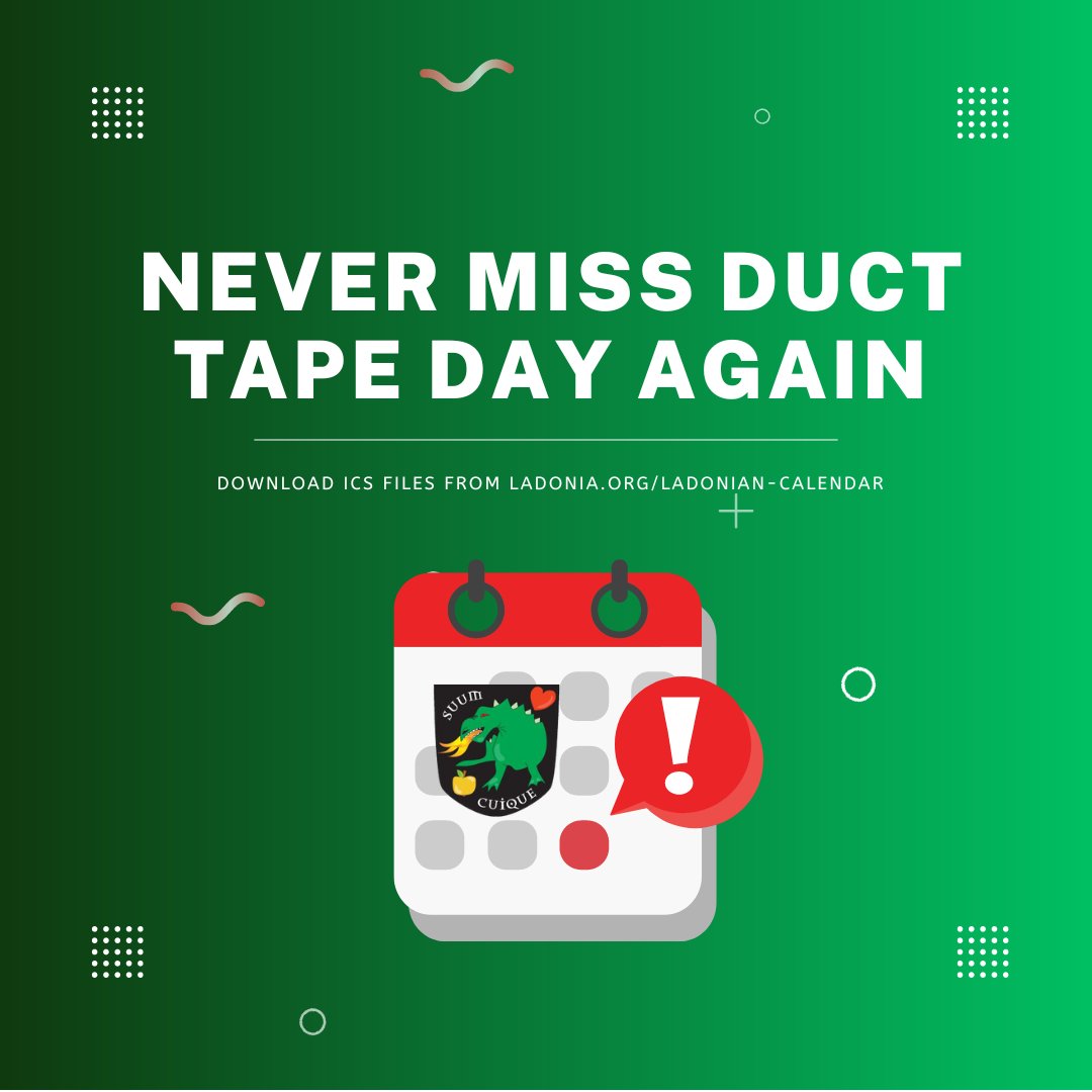 Never miss Duct Tape Day again! Go to  ladonia.org/ladonian-calen… to download the entire list of Ladonian nat'l holidays and import into your favorite calendar. Available in English, German, Portuguese, Russian, Spanish, Swedish, and Ukrainian. More to come! #ladonia #micronations