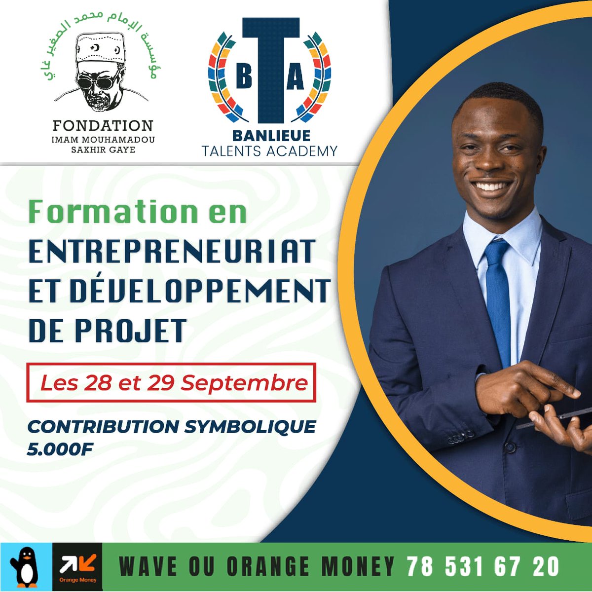 BanlieueTalents's tweet photo. Formation en #entrepreneuriat et développement de projet
📅 Dates : 28 &amp; 29 septembre 2024  
💡 Inscrivez-vous maintenant :  https://t.co/R45EVSANb0
💰 Contribution à la Formation : 5000 francs CFA  
(Paiement par transfert mobile ORANGE MONEY ou WAVE au numéro : 78 531 67 20) https://t.co/n5GMzBiltw