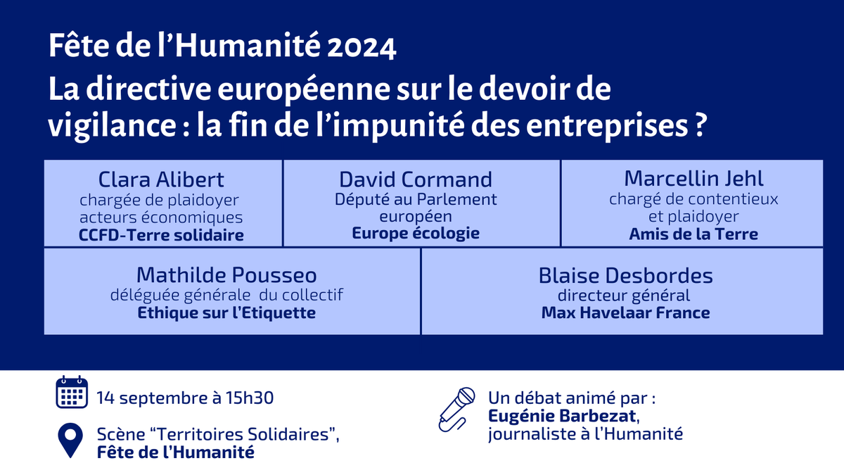 MaxHavelaarFr's tweet image. Ce week-end, rendez-vous à la @FetedelHumanite pour se mobiliser en faveur des droits humains. 

📣Retrouvez-nous pour un débat avec des experts et expertes du #DevoirDeVigilance 

Notre objectif ? Une transposition de la directive européenne ambitieuse !
