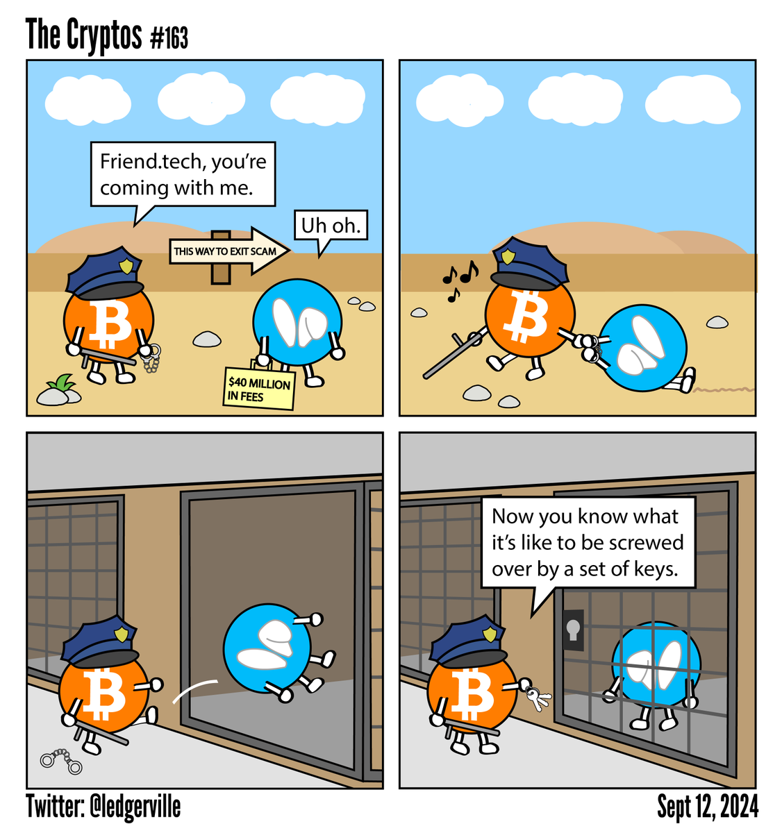 ledgerville's tweet image. Comic 163. Goodbye Friend[dot]tech

ledgerville.io &amp;lt;- for the entire collection

#Friendtech #Friend #Bitcoin #BTC #webcomic #thecryptos