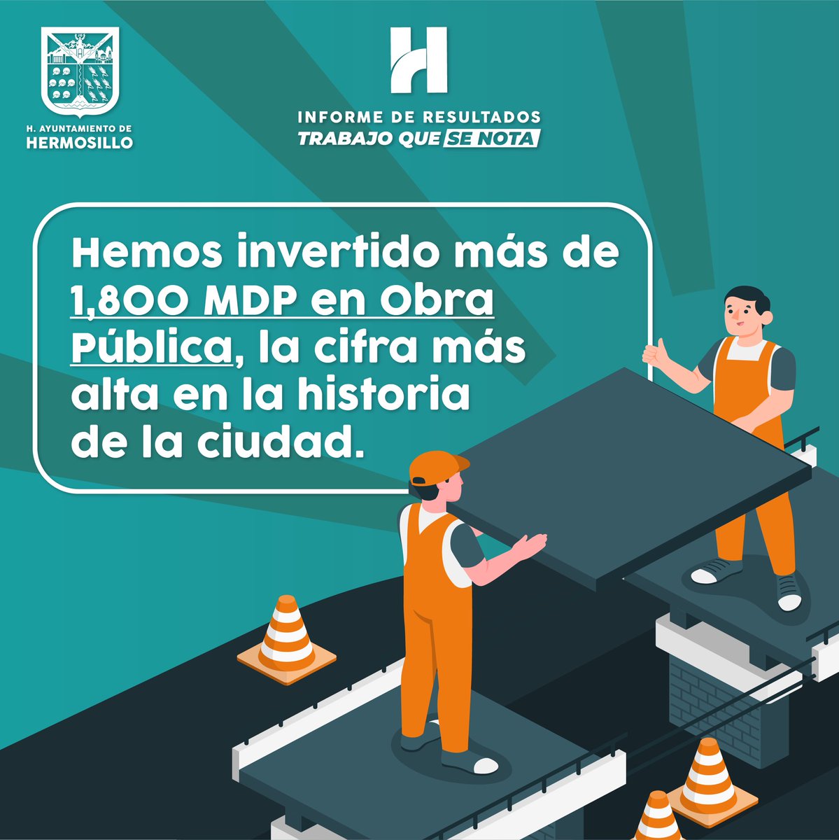 ¿Sabías que Hermosillo tiene la inversión en obra más alta de la historia? 1/3
