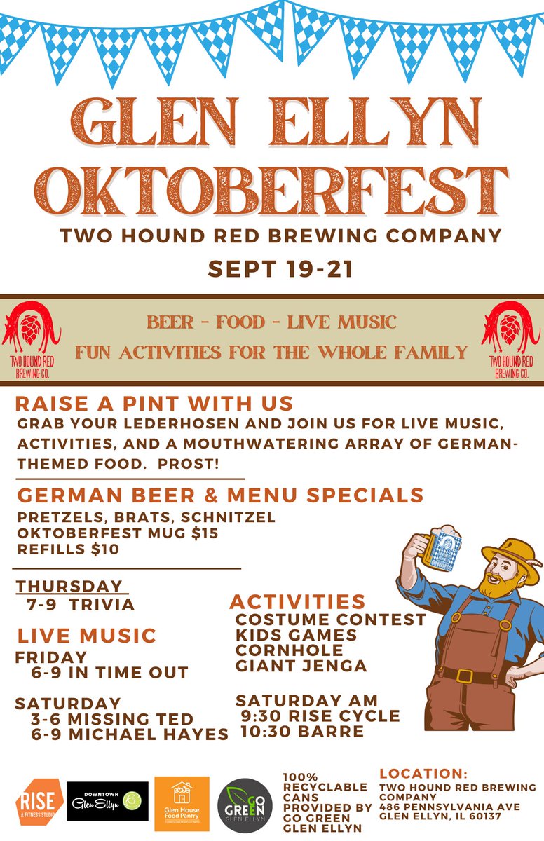 Glen Ellyn Oktoberfest- Sept 19-21
Two Hound Red, 486 Pennsylvania Ave, Glen Ellyn

Grab your Lederhosen and join us for the Glen Ellyn Oktoberfest with Live Music, Activities, German-themed food and beer!

downtownglenellyn.com/oktoberfest-se…