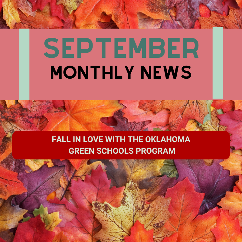 Oklahoma Green Schools Program September Newsletter Now Available! Fall in Love with the Oklahoma Green Schools Program - mailchi.mp/d85094ae05c8/o…