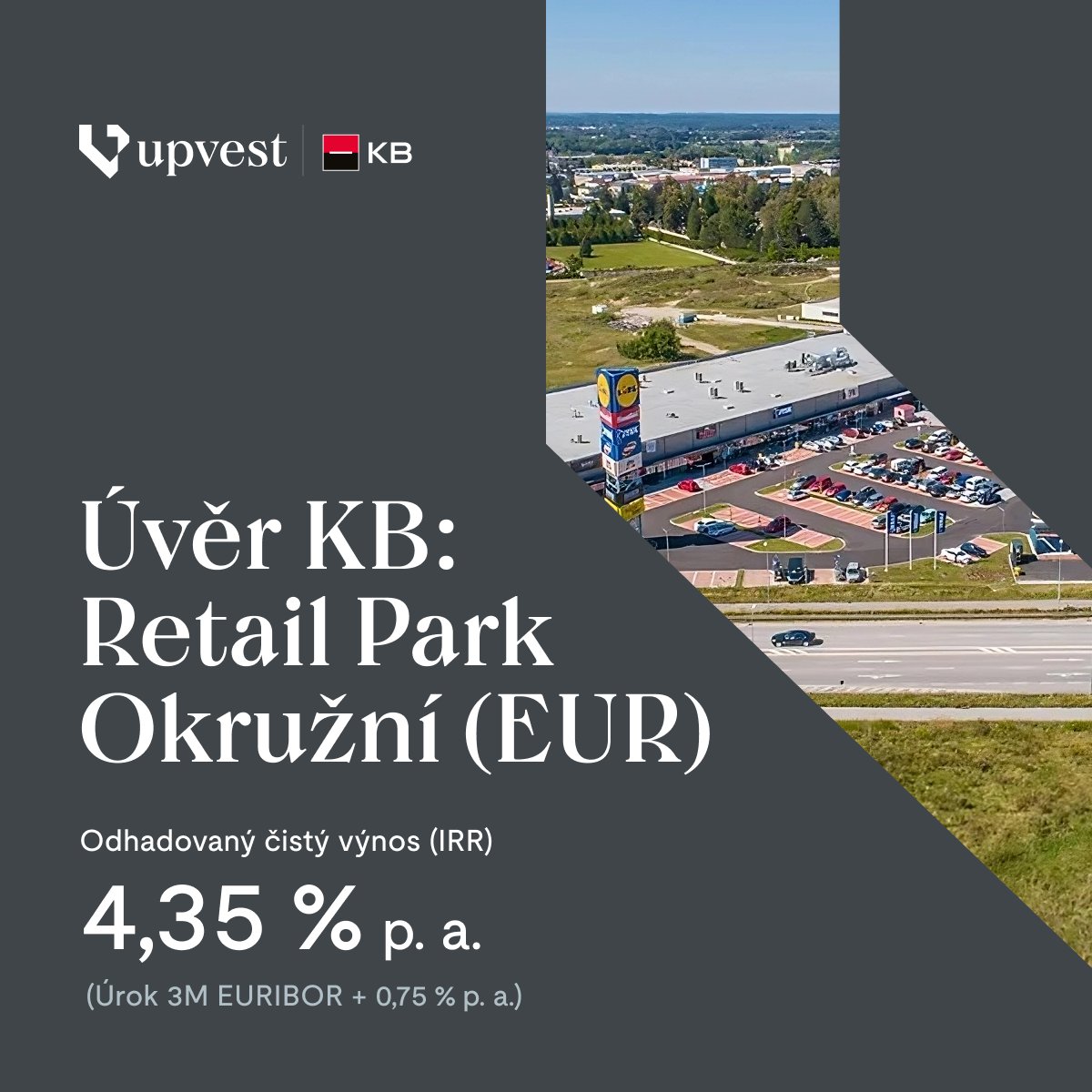 upvestcz's tweet photo. Dnešním dnem jsme otevřeli fundraising pro pátou tranši investiční příležitosti Seniorní úvěr KB: Retail Park Okružní v Českých Budějovicích. 

Měna financování je Euro (EUR).

https://t.co/RnPfWKvVYx https://t.co/F0LyXS61lB