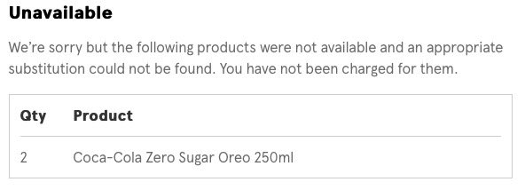Iratyer45's tweet photo. @Tesco this has made my day I came home from work to be told that the coca -cola zero Oreo drink that I had ordered was not available which is okay but being told you couldn’t find a substitute is just funny maybe Coca Cola Zero maybe a option 🤣😂 https://t.co/8NValat0yT