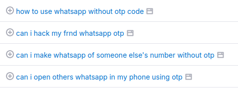 When you're analyzing relevant FAQs to help users with WhatsApp OTP setup and you find out what they've been searching for ☠😂😭