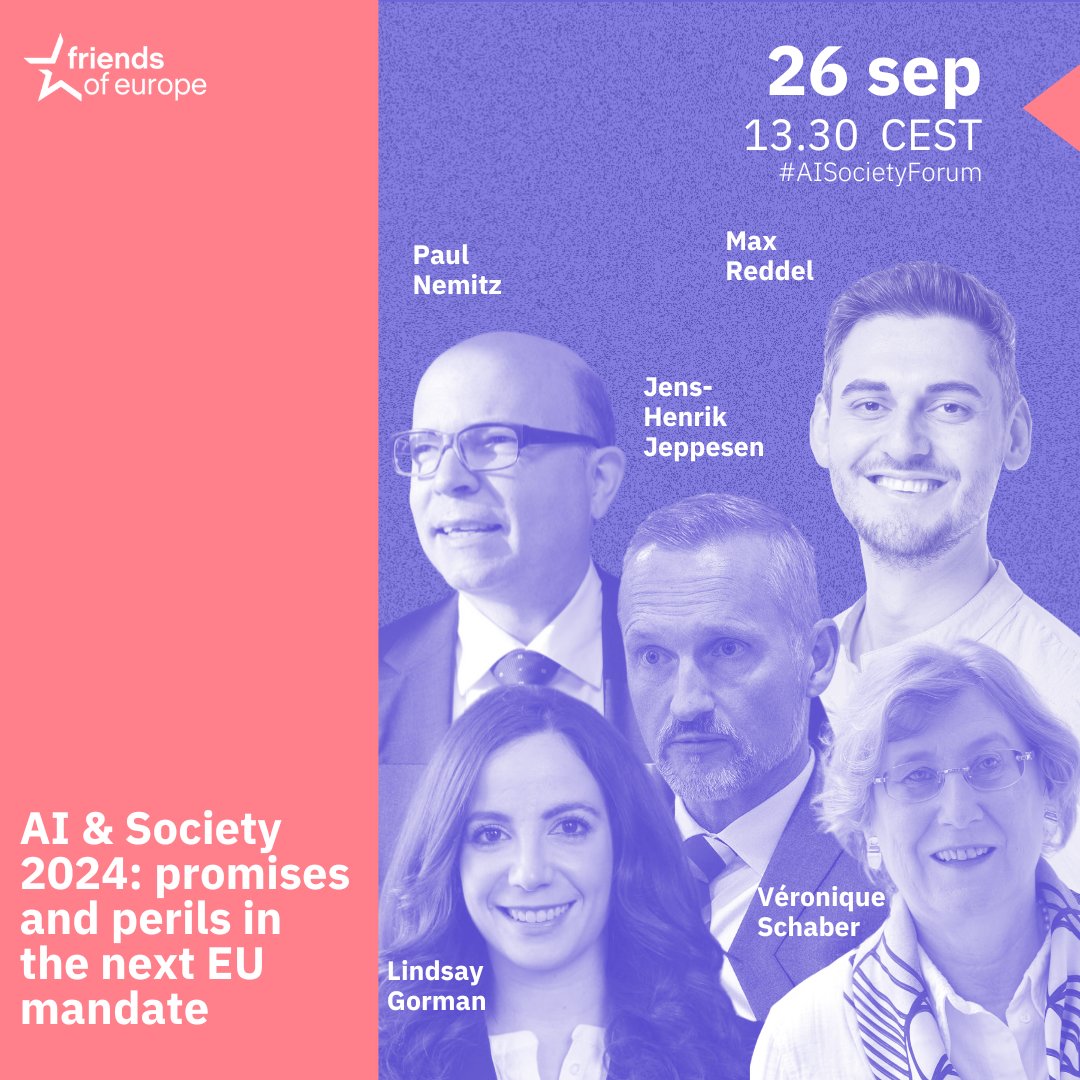 FriendsofEurope's tweet photo. 📆 #SaveTheDate | 26 September | Join our upcoming #AISocietyForum to explore how AI can shape the future of work and democracy for the better.

On the agenda, key topics include:
👉 The evolving relationship between #AI and human capital
👉 Safeguarding #democracy in the AI era

We are delighted to welcome speakers, including:
🔸 Abigail Gilbert, Co-Director @FutureWorkInst
🔸 @JHJeppesen, Senior Director for Corporate Affairs, EMEA & APJ at @Workday
🔸 Véronique Schaber, Deputy Head of the Vocational Training Department at the Ministry of Education, Children and Youth of Luxembourg
🔸 @PaulNemitz, Principal Adviser on Digital Transition @EU_Justice - @EU_Commission 
🔸 @MaxReddel, Advanced AI Director at The International Center for Future Generations - ICFG
🔸 @LindsayPGorman, Managing Director and Senior Fellow @GMFTech - @gmfus
 
📝 Register here: https://t.co/9O58UTPiNN
➡️ Learn more about the event: https://t.co/OSSnN9CYn9