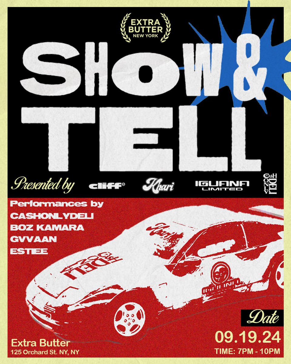 S H O W  &amp;  T E L L
[Pop-Up / Live Show]
Thursday — September 19th 

<a href="/ExtraButter/">Extra Butter</a> 125 Orchard St. NY, NY
 
CashOnlyDeli x Cliff x Khari x Iguana Limited

7PM - 10PM

📍See yall there !