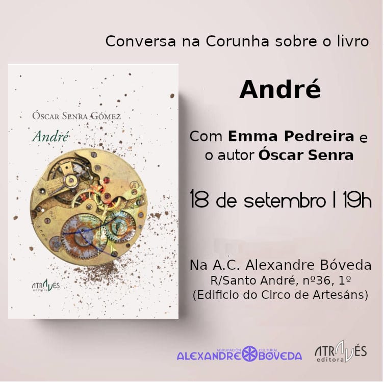 ACBoveda's tweet photo. Lançamento de “André” de Óscar Senra editado por @AtravesEditora 
🗓️quarta-feira dia 18 de setembro
⏰ 19h
Acompanha ao autor a escritora @emma_pedreira https://t.co/W3FqSS1Rei