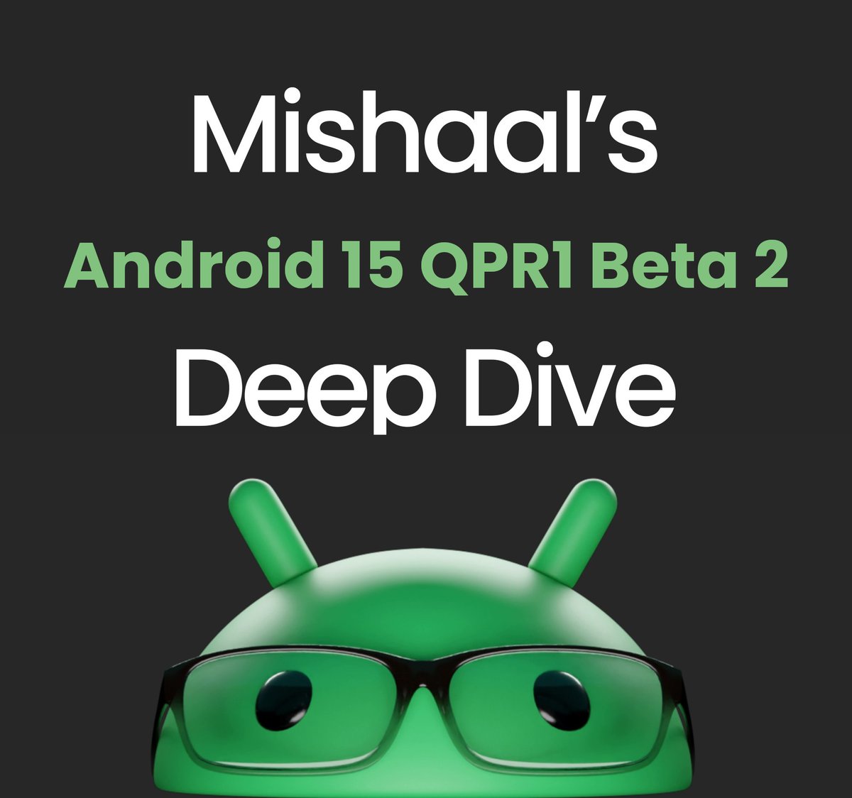 MishaalRahman's tweet photo. Here's everything that's new in Android 15 QPR1 Beta 2 🧵