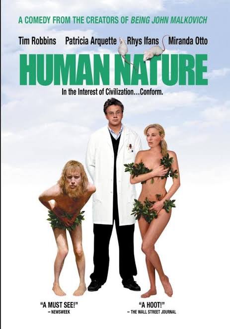 #映画好きでも観てる人が少なそうな傑作

『ヒューマンネイチュア』（Human Nature）
猿だと思い込んでいる男、宇宙一毛深い女、ネズミにテーブルマナーを教えようとする博士の三角関係。Mゴンドリーの初長編監督作品でCカウフマンとSジョーンズが放つ二作目。
猿がスーパーカッコよくて大好き❤
