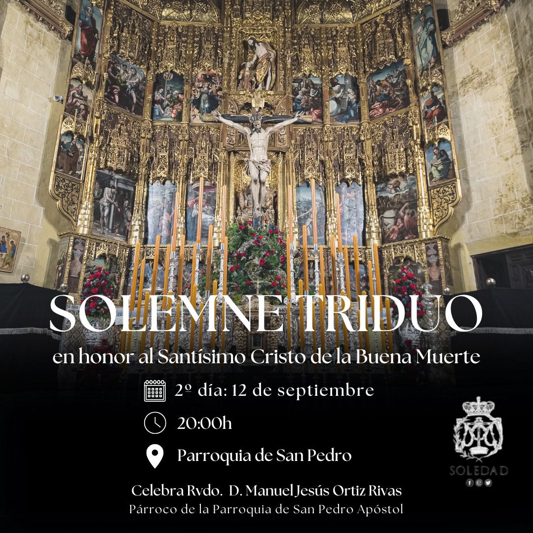 #CULTO | Segundo día del Solemne Triduo en honor al Santísimo Cristo de la Buena Muerte

⛪️Celebración de la Santa Misa 
🗓️ Jueves 12 de septiembre 
🕢20:00 
📍Parroquia De San Pedro 

Celebra Rvdo. D. Manuel Jesús Ortiz Rivas, párroco de la Parroquia De San Pedro Apóstol.