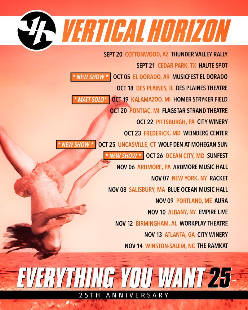 Check out our upcoming tour schedule for this fall! Tickets are on sale now for all dates.

Vertical VIP is available for each show, though there is a limited supply and some dates have already sold out. Lock your place in today!

Visit verticalhorizon.com for details.