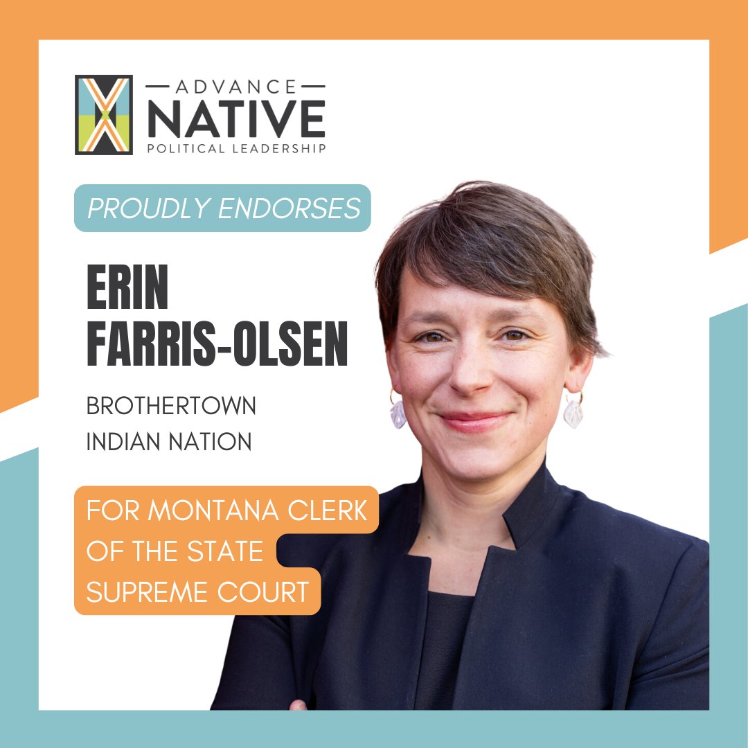 🌟 Endorsement Alert! 🌟 We’re excited to endorse Erin Farris-Olsen (Brothertown Indian Nation) for Montana Clerk of the State Supreme Court! With over a decade of legal experience &amp; a passion for justice, Erin is ready to lead. Vote for Erin on Nov. 5! 🗳️

#NativeVote2024