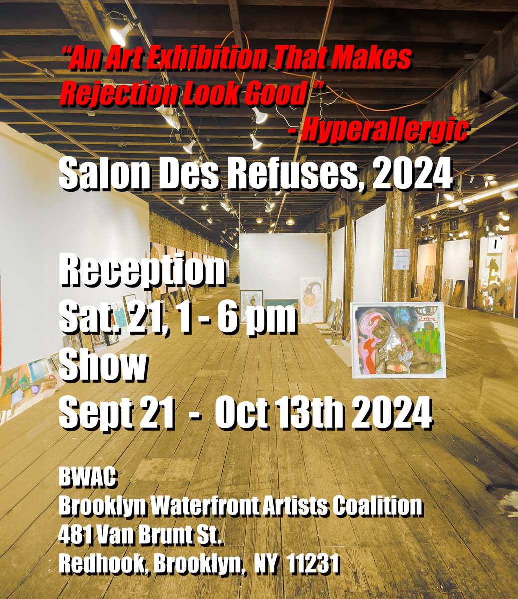 Join me and company for the opening reception. Sat, Sept, 21st. 1-6 PM.  Salon Des Refusés, offers a platform for artists whose works were rejected by the Brooklyn Museum Show but demand to be seen.  Show dates Sept 21- Oct. 13th. #artexhibition #ArtistOnX