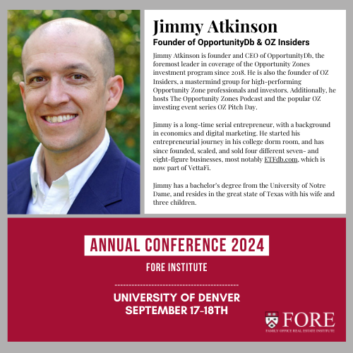We’re excited to announce Jimmy Atkinson, Founder &amp; CEO of OpportunityDb and OZ Insiders, as a featured speaker at the FORE Annual Conference on September 17-18! Jimmy will be speaking on "Opportunity Zones: Insights and Update,"

🔗 Learn more here:
bit.ly/FOREConference…