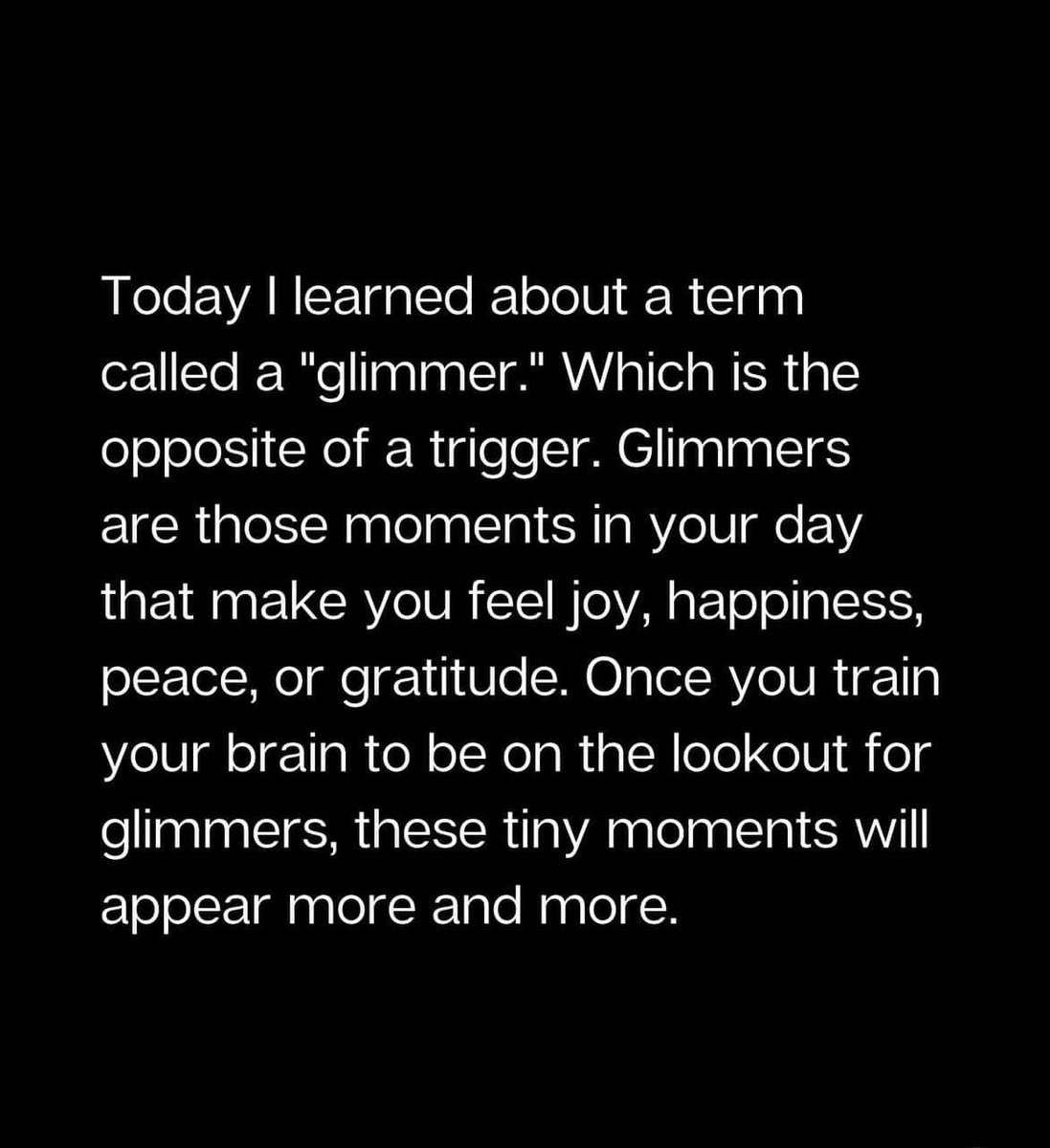 We could all use a few more daily “glimmers”.  😄🙏