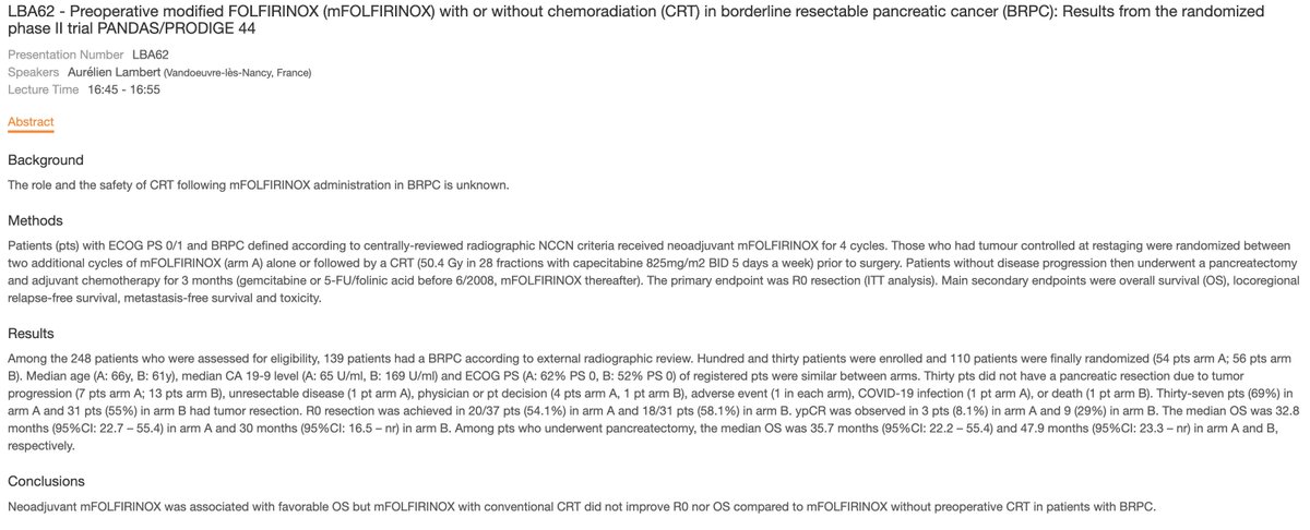 PANDAS-PRODIGE 44 

mFOLFIRINOX +/- chemoRT (50.4 Gy) in borderline resectable pancreas cancer.

No dif in R0 resection (1 endpt) or OS for all comers…but pCR for chemoRT group was 29% (vs. 8%) &amp; OS improved w chemoRT for pts undergoing resection (48 vs. 36 months).

#ESMO24