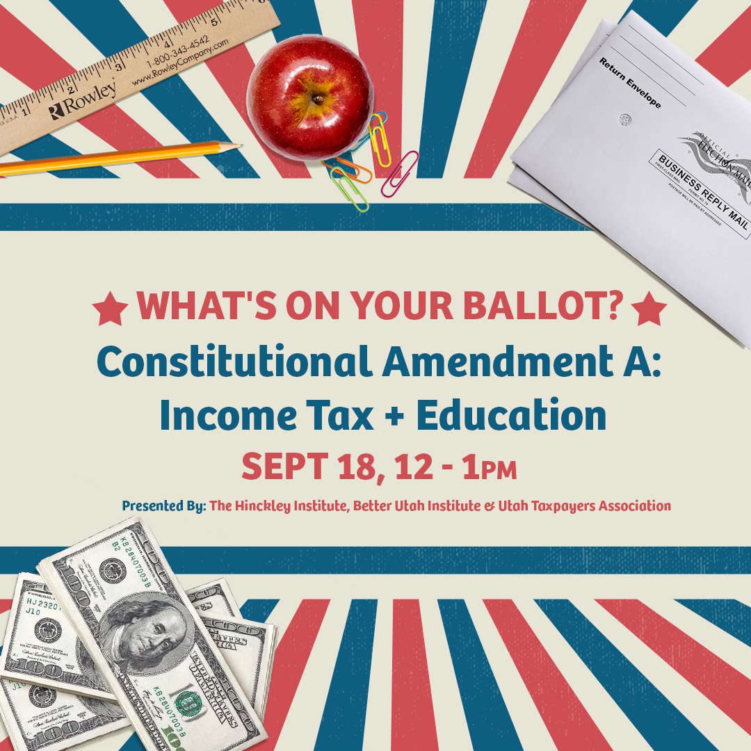 Have you heard of Constitutional Amendment A? Amendment A will impact education funding, income tax usage, &amp; sales tax on food.

Join us @HinckleyInstitute this Wednesday 9/18 for a bipartisan discussion of What's On Your Ballot.

Learn more: lu.ma/v586qwwm
#utpol