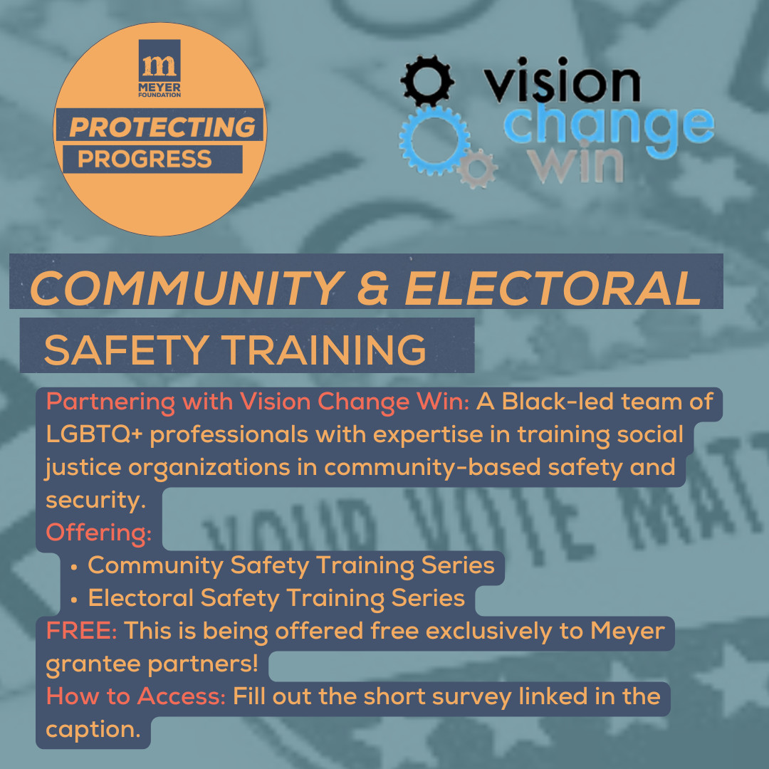 As election season ramps up, we're partnering with <a href="/visionchangewin/">vision change win</a> to provide our grantee partners with community and electoral safety trainings. Don't miss this opportunity to build or enhance your organization's community safety practices.

Survey: bit.ly/3B2i87I