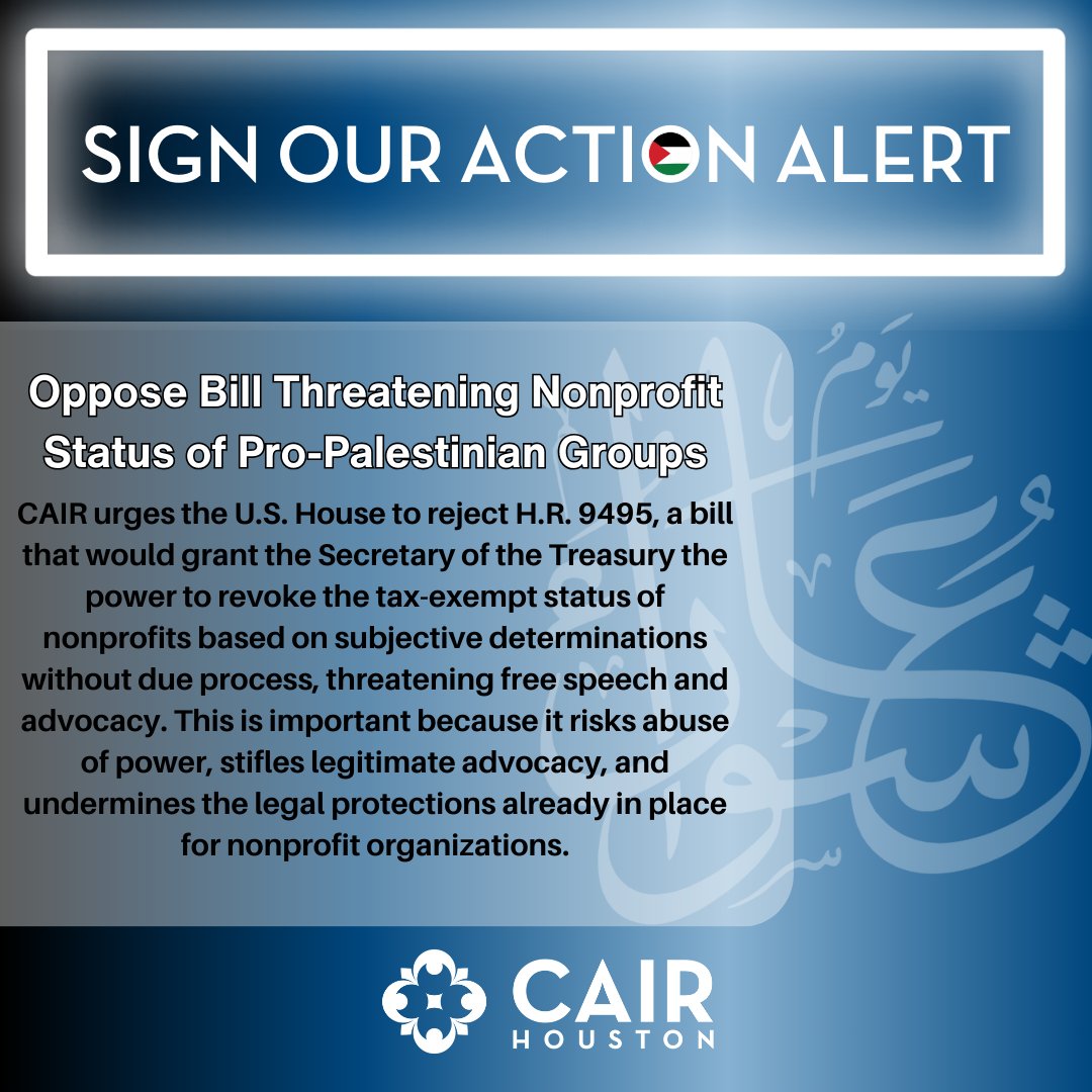 Join CAIR in opposing H.R. 9495, a bill that threatens nonprofit rights by granting unchecked power to revoke tax-exempt status. Stand up for free speech, due process, and advocacy—urge Congress to reject this harmful legislation! #ProtectNonprofits #FreeSpeechMatters