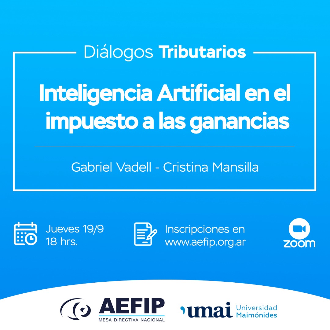 AEFIP CAPACITACIÓN 🧑🏽‍💻👩🏼‍💻

“Inteligencia artificial en el impuesto a las Ganancias” una nueva charla que te acercamos junto con las novedades del mes.
Gratis afiliados y afiliadas. Inscribite aefip.org.ar