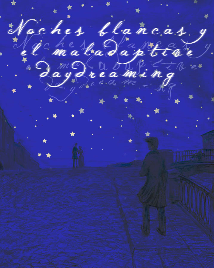 (☄️) Noches blancas y el maladaptive daydreaming

Al leer este libro, además de quedar fascinada, decidí hablar un poco de este fenómeno que está más «popularizado» por tiktok, pero que ha estado presente incluso hace cientos de años. Incluido en este gran libro.
⭐️: 5/5