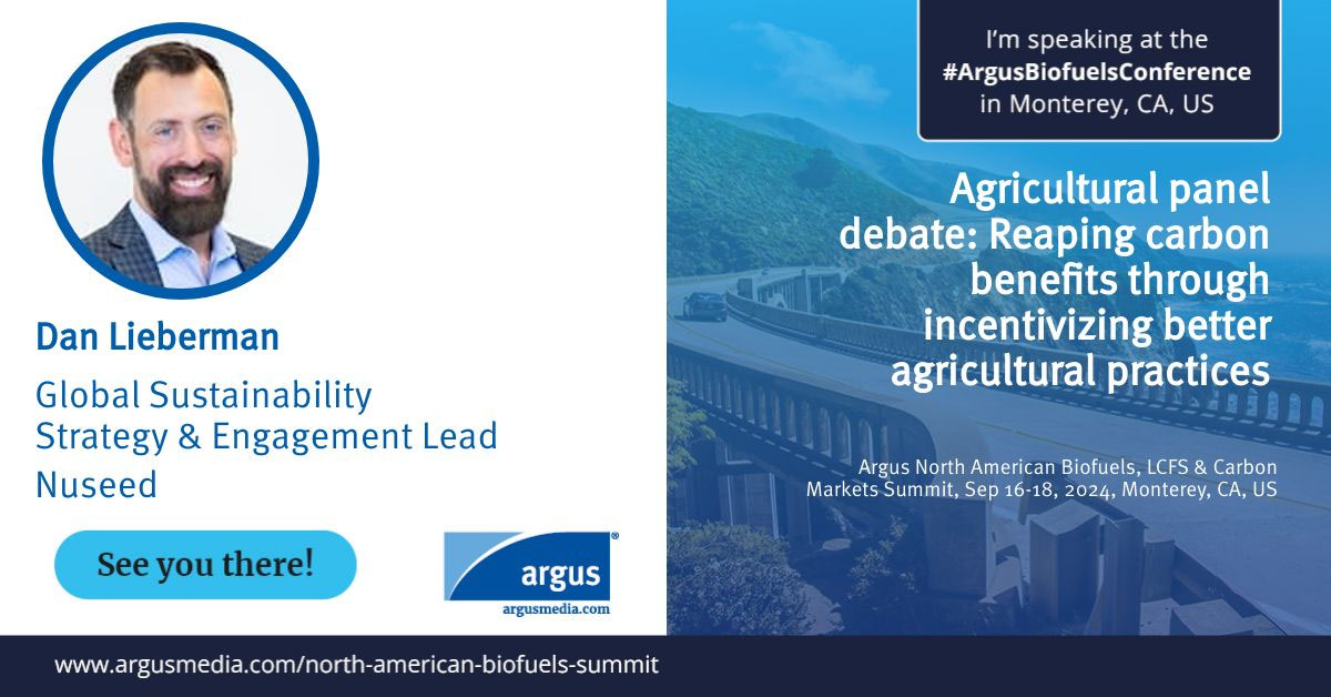 Nuseed's  Global Sustainability Strategy &amp; Engagement Lead, Dan Lieberman will be participating in the Agricultural panel debate at the Argus North Amercian Biofuels Summit focused on reaping carbon benefits through incentivizing better agricultural practices.