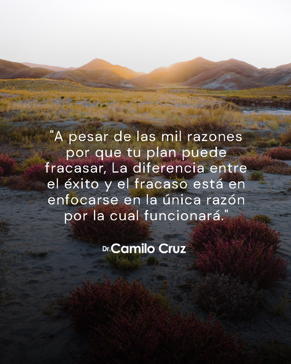 💪🌟 "A pesar de las mil razones por las que tu plan puede fracasar, la clave está en concentrarse en la única razón por la que puede triunfar." — Camilo Cruz.

 ¡Enfócate en lo positivo y transforma los desafíos en oportunidades! 🚀✨

 #Inspiración #Éxito #CamiloCruz