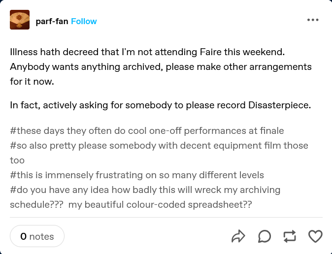 PARF_fan's tweet photo. Illness hath decreed that I'm not attending #PARF this weekend.  Anybody wants anything archived, please make other arrangements for it now.

In fact, actively asking for somebody to please record Disasterpiece. https://t.co/ZQU8Mqexhs