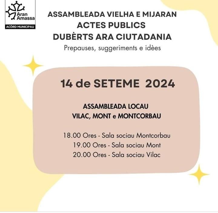 Eth pròprèu 14 de seteme era assambleda de Vielha e Mijaran, serà en Montocorbau, Mont e Vilac entà escotar es prepauses, suggeriments e idèes dera ciutadania.

#aranamassa
#apropderagent
#volemescotar
#actepublic
#prepauses
#suggeriments
#idèes