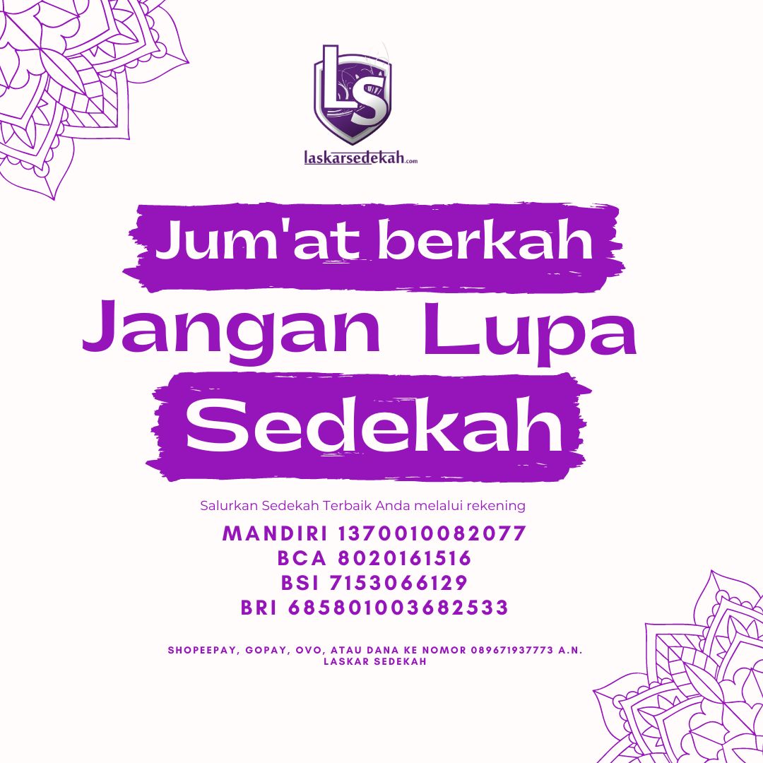 Jum'at Berkah Bersedekah

Yuk salurkan sedekah terbaik anda untuk progam Laskar Sedekah.

#Sedekah
#LaskarSedekah
#SedekahOnline
#JumatBerkahBersedekah