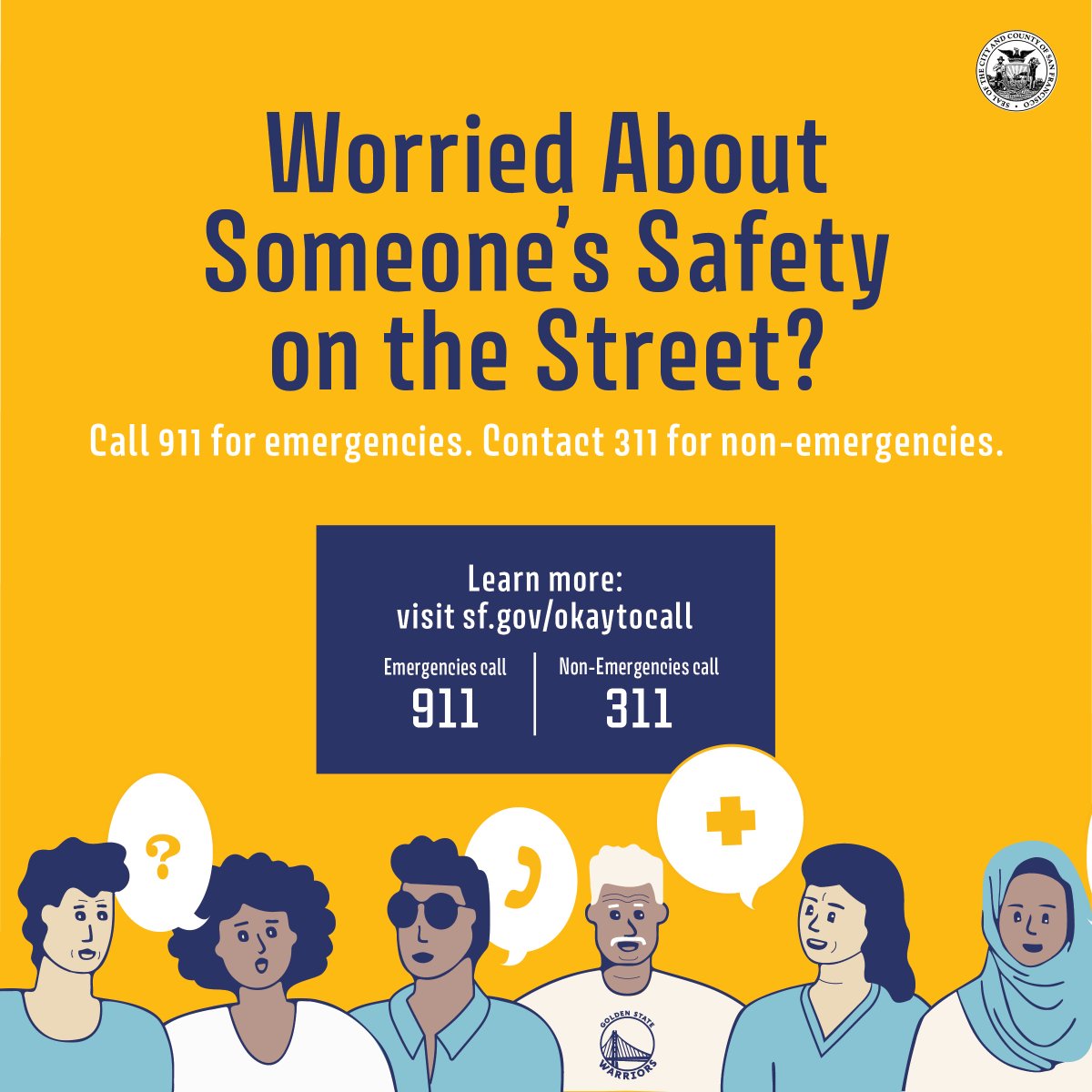 SF_emergency's tweet photo. 🚨 Worried about someone’s safety on the street? 🚨
#SF is streamlining its response to people experiencing a mental health or substance use crisis on the streets. For emergencies, call 911, non-emergencies use 311.
https://t.co/CIh6oupBpz
#Call911 #Use311 #OkaytoCall https://t.co/FOgjv7nQ6I