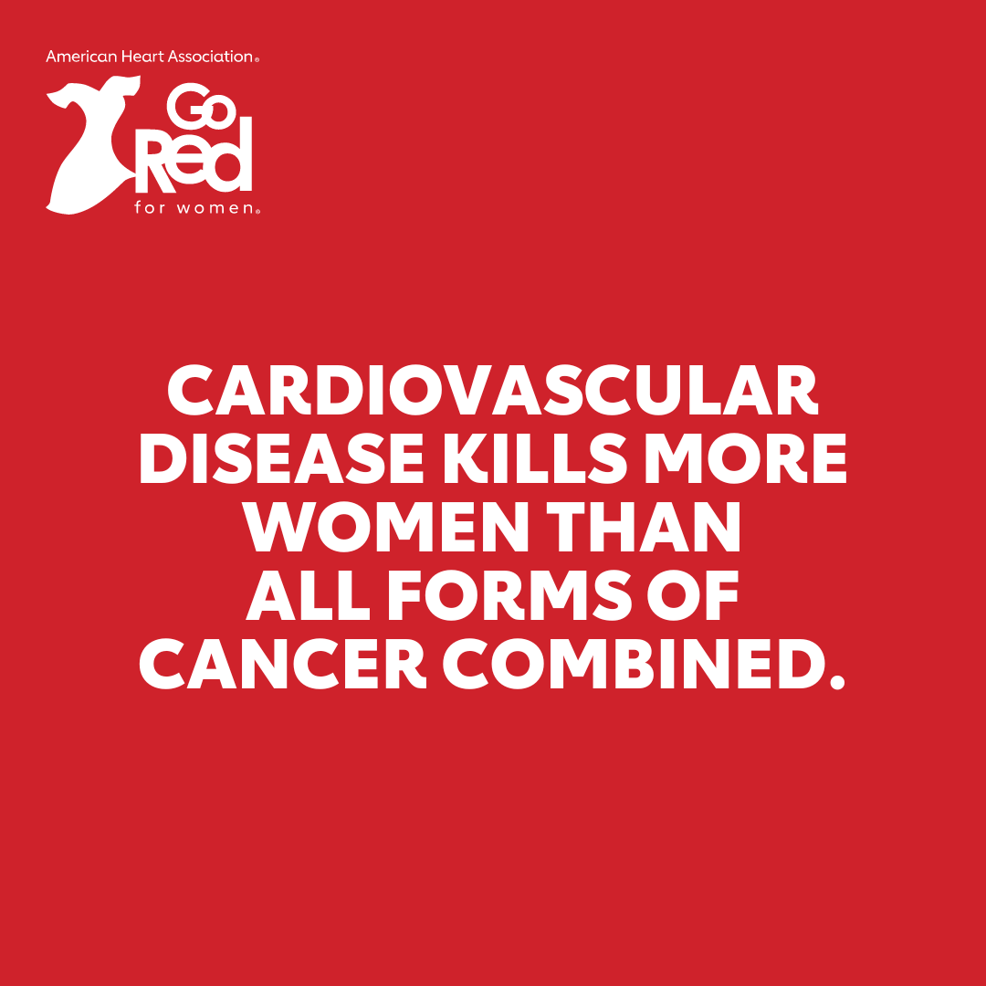 Cardiovascular disease is the No. 1 killer of women, causing one in three deaths each year. It takes more lives than all forms of cancer combined.