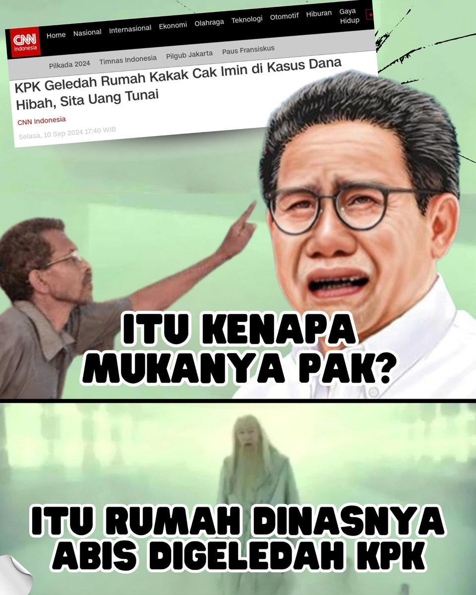 korupsi lagi, lagi dan lagi. skrng nih heboh  Kakak Cak Imin yg diberitakan rumah dinasnya habis digeledah sama kpk. widihh... emang yaa ga kapok kapok yg suka korupsi nih