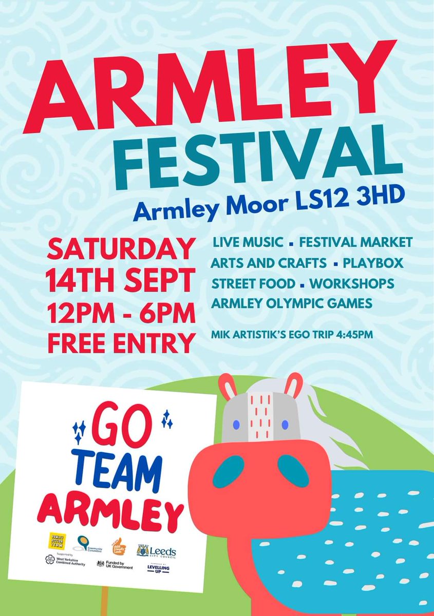 Armley Festival is tomorrow. Bring everyone; the young, the young at heart, the giddy kippers and the silly sausages. Live music, creative workshops, play for all ages, food, market stalls and  Armley Olympics - 12-6pm on Armley Moor.