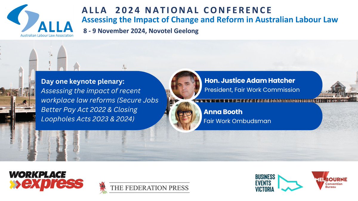 Book now to attend: austlabourlaw.asn.au

ALLA 2024 National Conference: Assessing the Impact of Change and Reform in Australian Labour Law, 8-9 November 2024, Novotel Geelong.

<a href="/MelbConventions/">MelbConventionBureau</a>