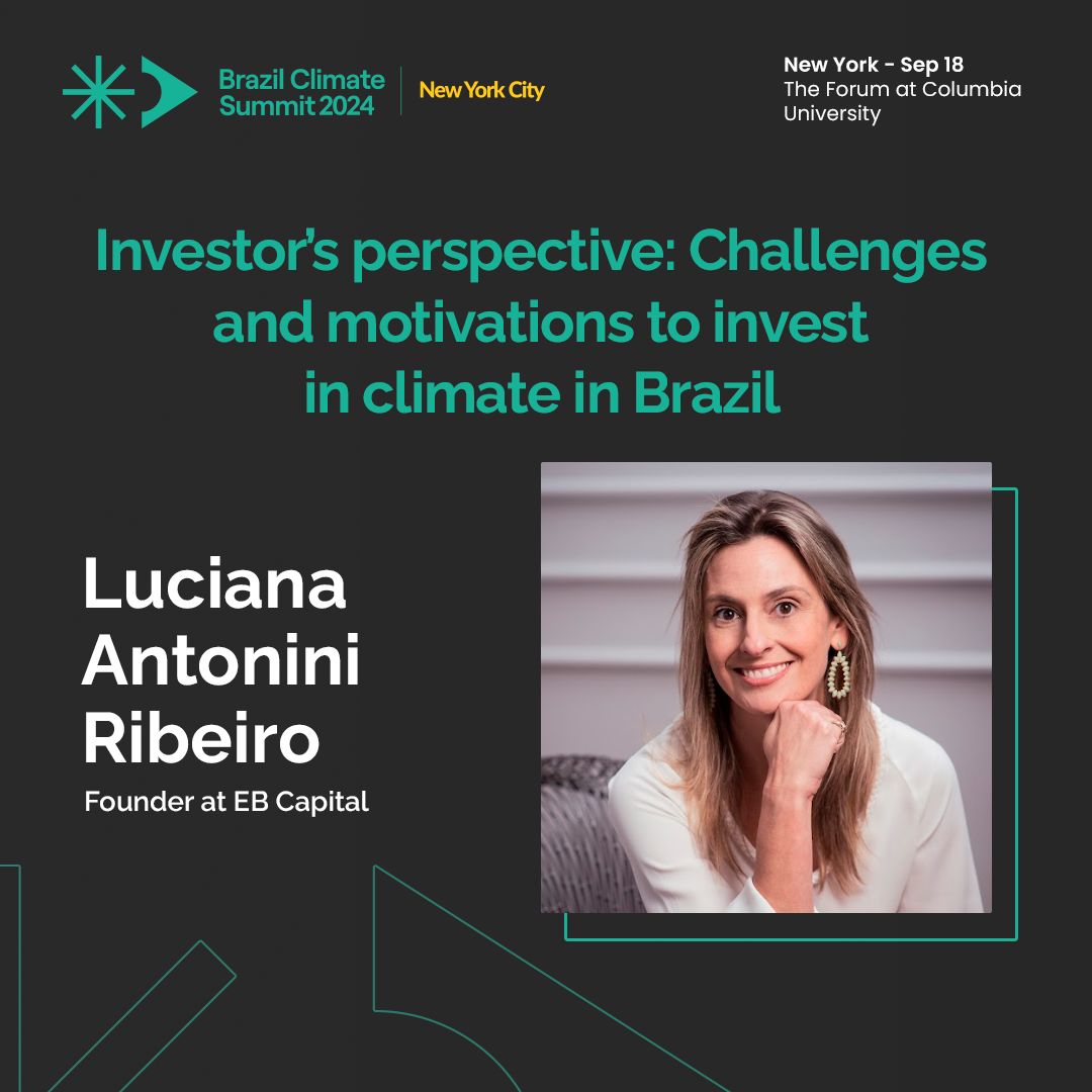 No dia 18 de setembro, acontece a 3ª edição do Brazil Climate Summit na Columbia University, em NY, evento que irá discutir o papel do Brasil como provedor de soluções capazes de apoiar a #descarbonização global. 
#eBCapital