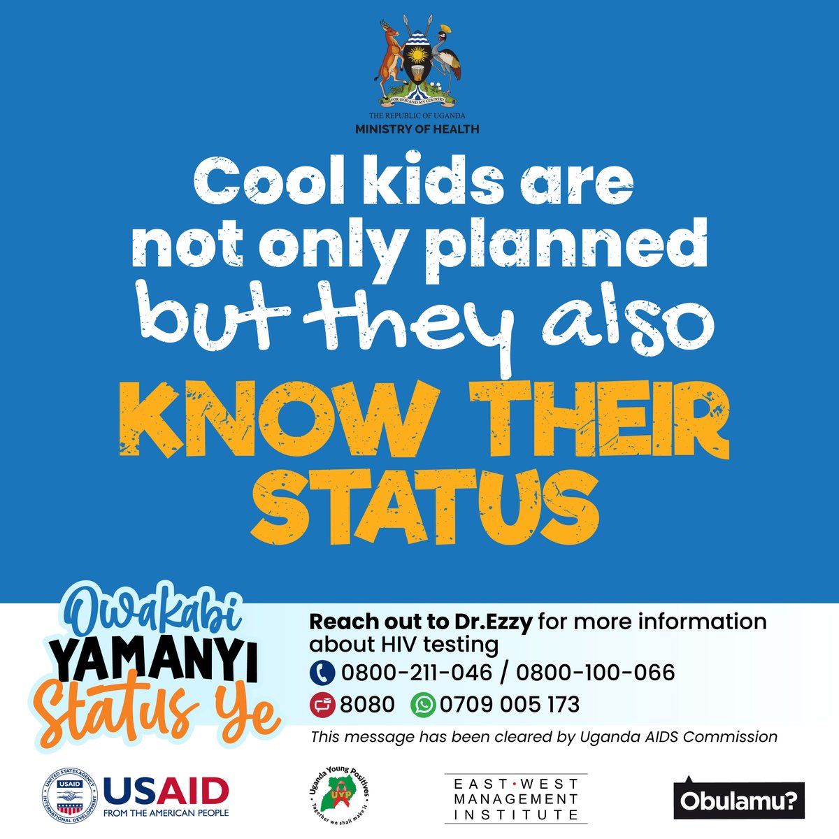 Confidence starts with knowing. Get tested, stay informed, and protect your vibe! 

Owakabi yamanyi Status ye!

Call Dr. Ezzy for more information about HIV testing on 0800 211 046 or send an SMS on 8080. It’s Free.

#ObulamuSsiZaala
#ObulamuUg