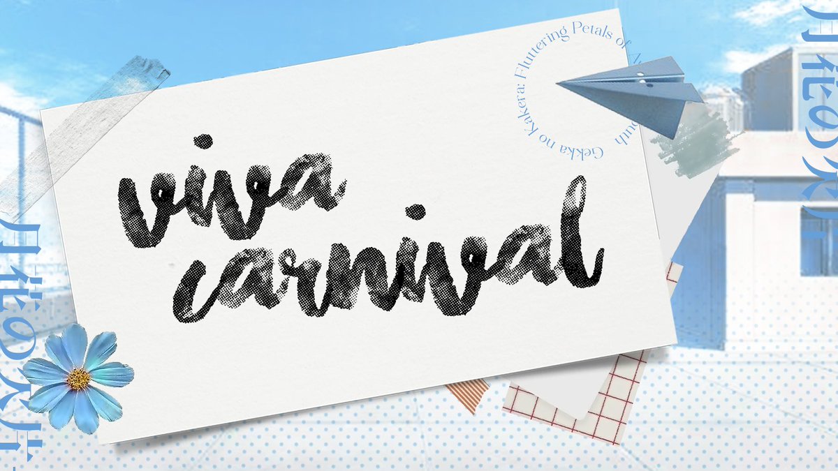 ㅤ
          「 𝗗𝗔𝗬 𝟲; Viva Carnival」 
                          #GekkaParo
ㅤ